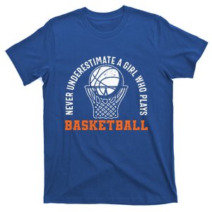 Hoops Girls Never Underestimate A Girl Who Plays Basketball T-Shirt