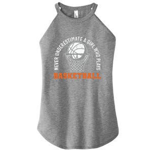 Hoops Girls Never Underestimate A Girl Who Plays Basketball Women's Perfect Tri Rocker Tank