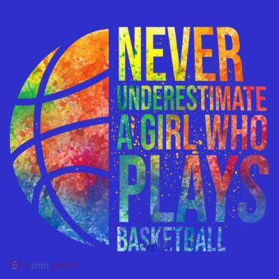 Hoops Girls Never Underestimate A Girl Who Plays Basketball Gift T-Shirt
