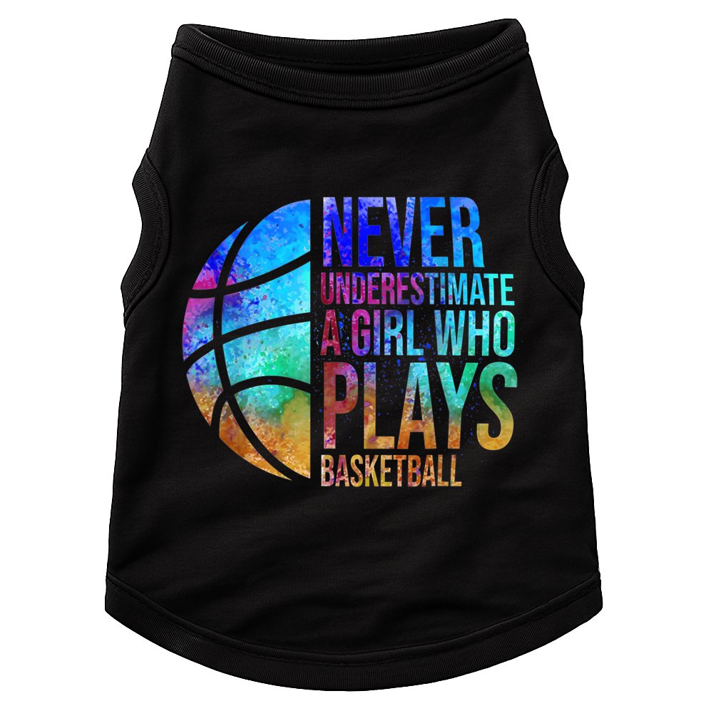 Hoops Girls Never Underestimate A Girl Who Plays Basketball. Doggie Tank