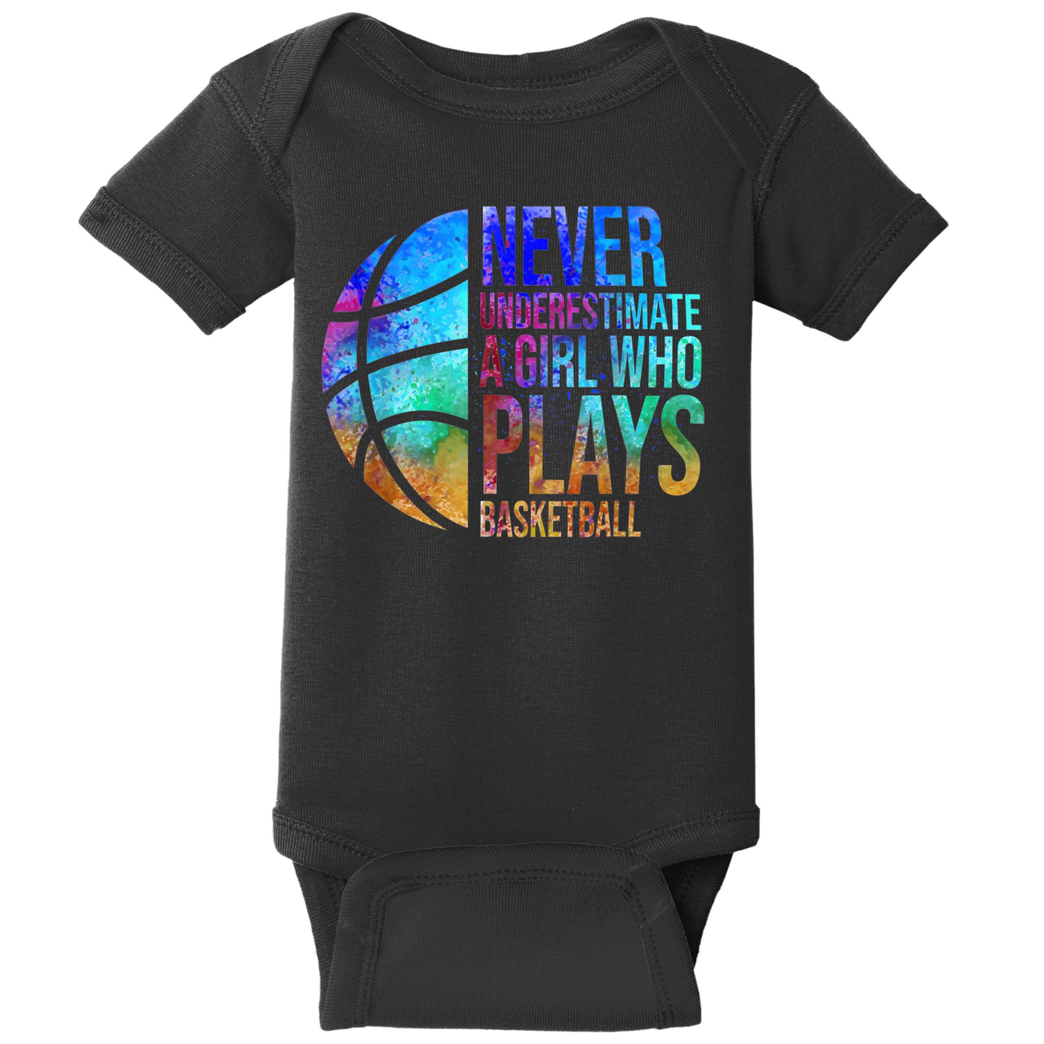 Hoops Girls Never Underestimate A Girl Who Plays Basketball. Baby Bodysuit