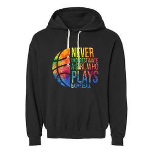 Hoops Girl Never Underestimate A Girl Who Plays Basketball Garment-Dyed Fleece Hoodie