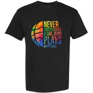 Hoops Girl Never Underestimate A Girl Who Plays Basketball Garment-Dyed Heavyweight T-Shirt