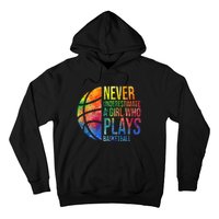 Hoops Girl Never Underestimate A Girl Who Plays Basketball Hoodie