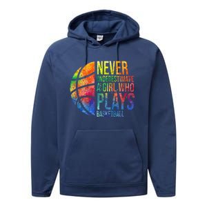 Hoops Girl Never Underestimate A Girl Who Plays Basketball Performance Fleece Hoodie