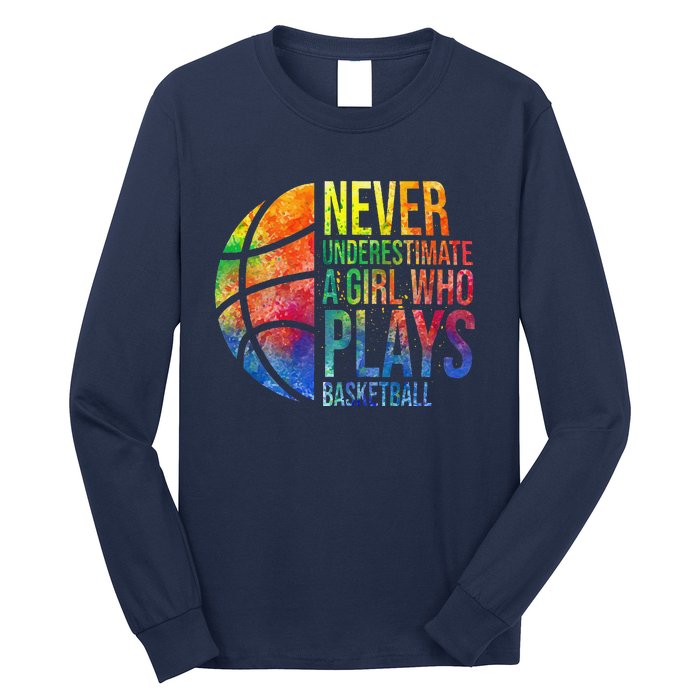 Hoops Girl Never Underestimate A Girl Who Plays Basketball Long Sleeve Shirt