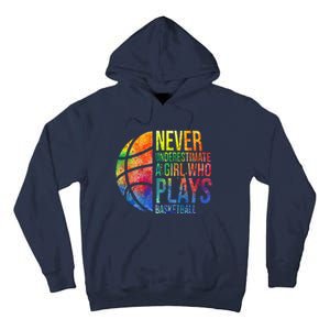 Hoops Girl Never Underestimate A Girl Who Plays Basketball Tall Hoodie