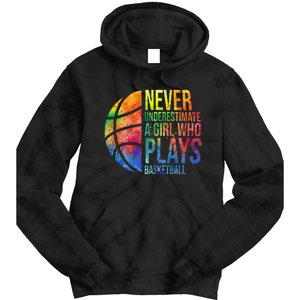 Hoops Girls Never Underestimate A  Who Plays Basketball Tie Dye Hoodie