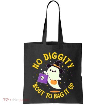 Halloween Ghost No Diggity Bout To Bag It Up Bag