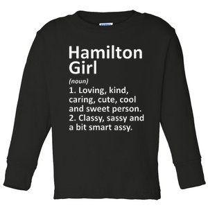 Hamilton Girl Oh Ohio Funny City Home Roots Gift Toddler Long Sleeve Shirt