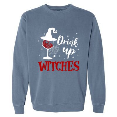 Halloween Glass Of Wine Up Witches Funny Ing Wine Gift Garment-Dyed Sweatshirt