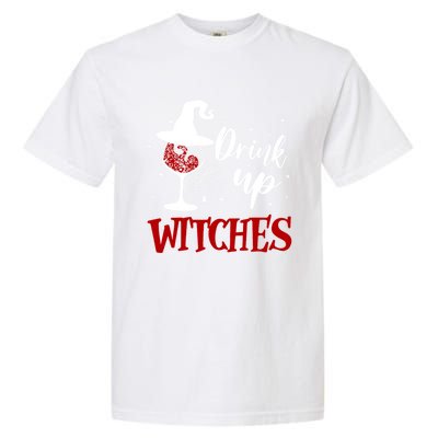 Halloween Glass Of Wine Up Witches Funny Ing Wine Gift Garment-Dyed Heavyweight T-Shirt