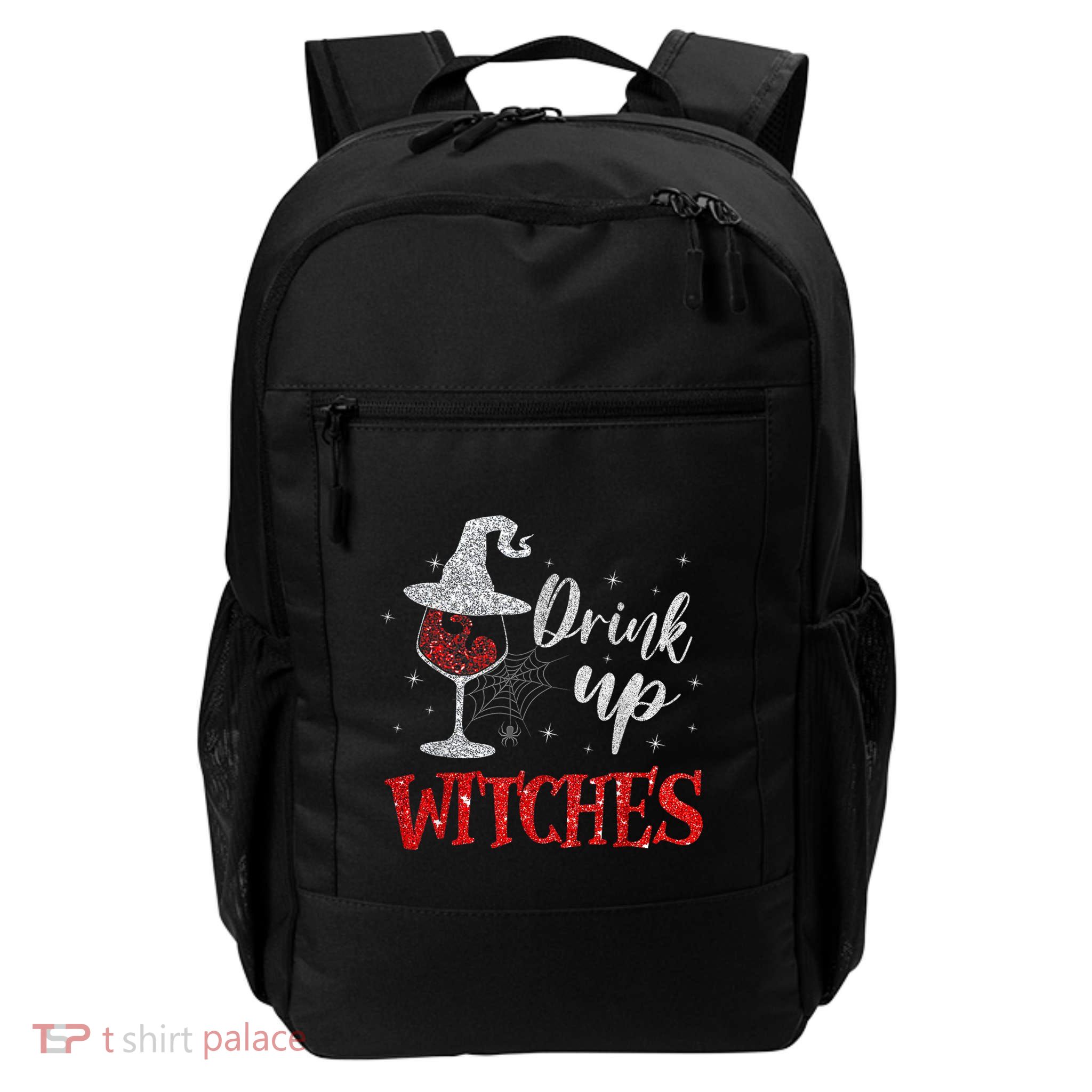 Halloween Glass Of Wine Up Witches Funny Ing Wine Gift Daily Commute Backpack