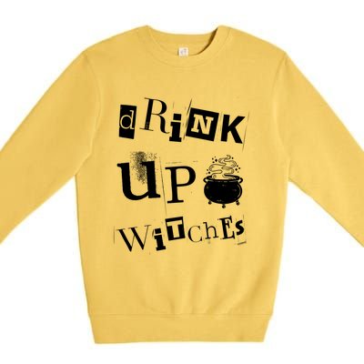 Halloween Glass Of Wine Up Witches Funny Ing Wine Gift Premium Crewneck Sweatshirt