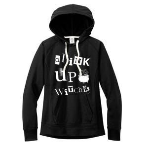 Halloween Glass Of Wine Up Witches Funny Ing Wine Gift Women's Fleece Hoodie