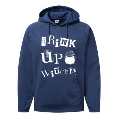 Halloween Glass Of Wine Up Witches Funny Ing Wine Gift Performance Fleece Hoodie