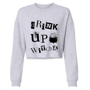 Halloween Glass Of Wine Up Witches Funny Ing Wine Gift Cropped Pullover Crew