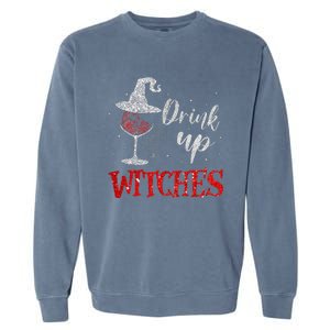 Halloween Glass Of Wine Drink Up Witches Funny Drinking Wine Garment-Dyed Sweatshirt