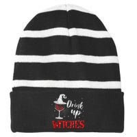 Halloween Glass Of Wine Drink Up Witches Funny Drinking Wine Striped Beanie with Solid Band