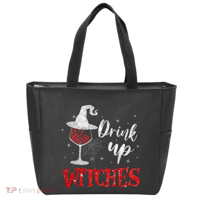 Halloween Glass Of Wine Drink Up Witches Funny Drinking Wine Zip Tote Bag