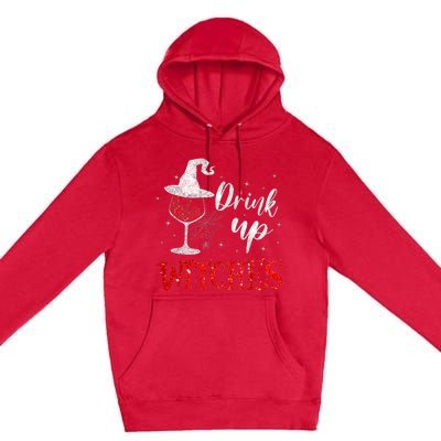 Halloween Glass Of Wine Drink Up Witches Funny Drinking Wine Premium Pullover Hoodie