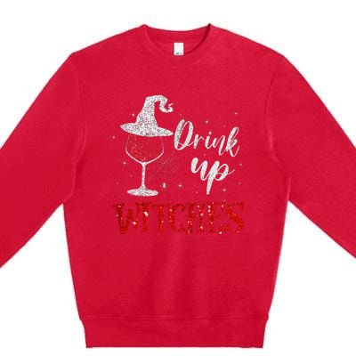 Halloween Glass Of Wine Drink Up Witche Premium Crewneck Sweatshirt