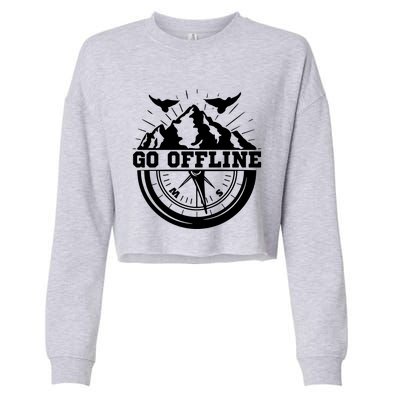 Hiking Go Offline Outdoors Nature Wilderness Adventure Cropped Pullover Crew