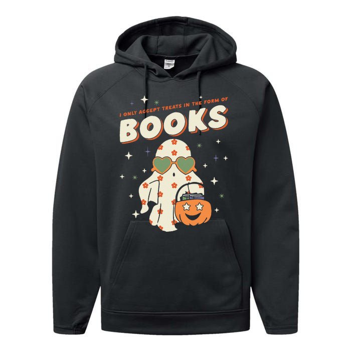 Halloween Ghost Pumpkin I Only Accept Treats In The Form Performance Fleece Hoodie