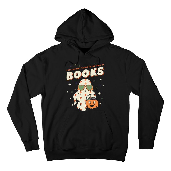 Halloween Ghost Pumpkin I Only Accept Treats In The Form Hoodie