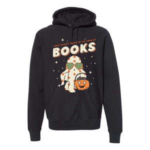 Halloween Ghost Pumpkin I Only Accept Treats In The Form Premium Hoodie