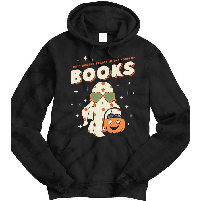 Halloween Ghost Pumpkin I Only Accept Treats In The Form Tie Dye Hoodie