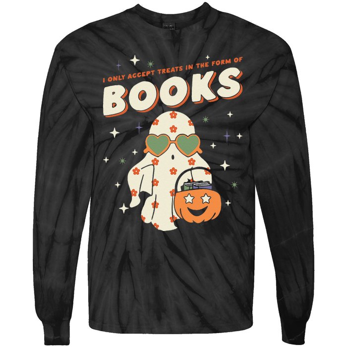 Halloween Ghost Pumpkin I Only Accept Treats In The Form Tie-Dye Long Sleeve Shirt