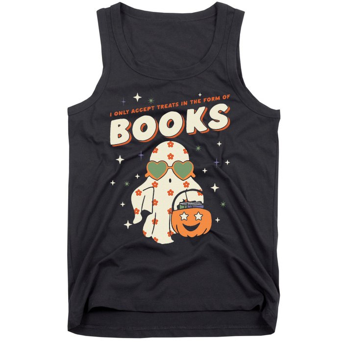 Halloween Ghost Pumpkin I Only Accept Treats In The Form Tank Top