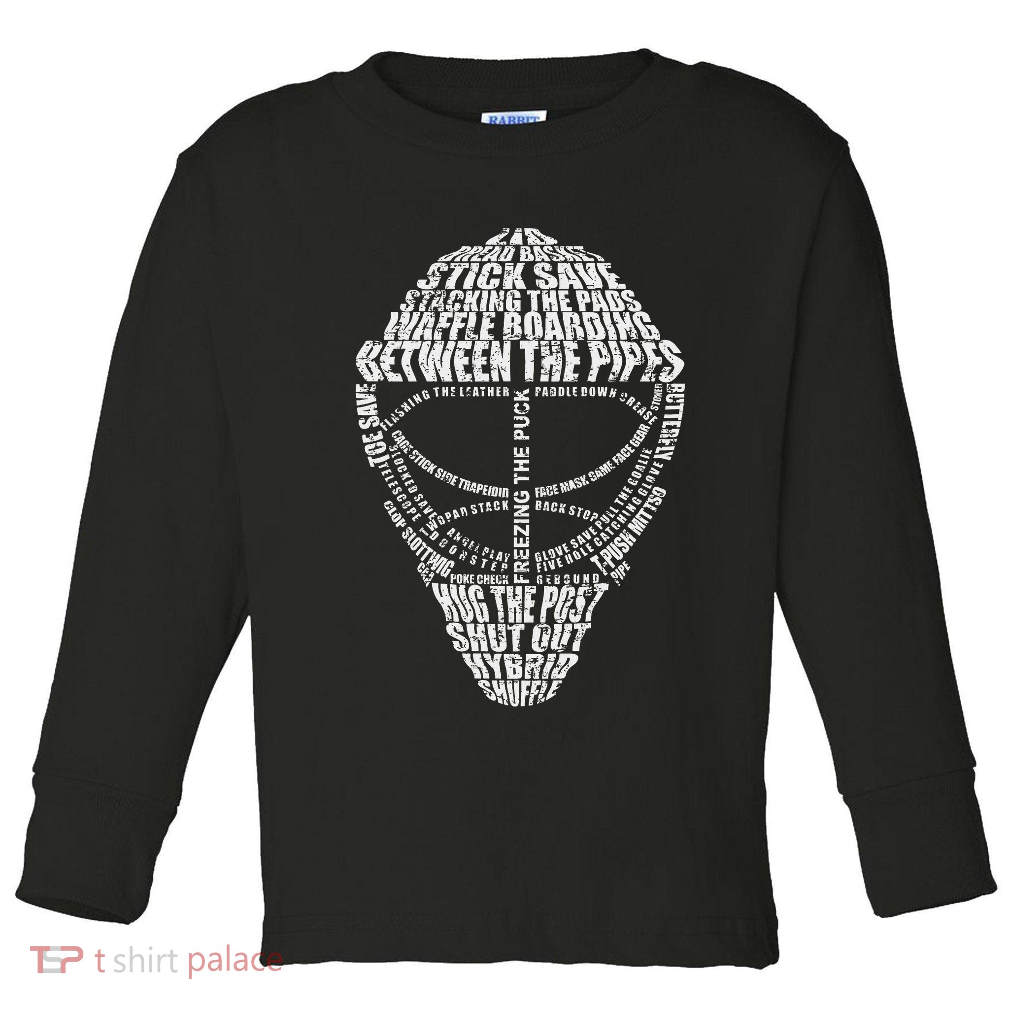 Hockey Goalie Quote For Hockey Goalie Toddler Long Sleeve Shirt