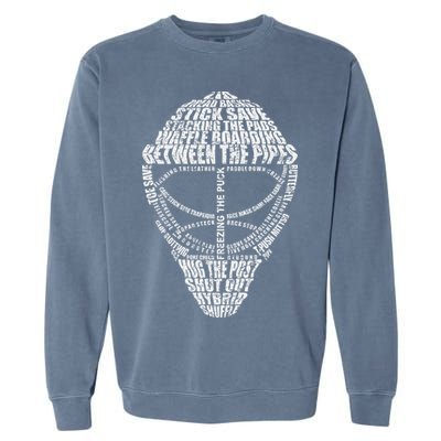 Hockey Goalie Quote For Hockey Goalie Garment-Dyed Sweatshirt
