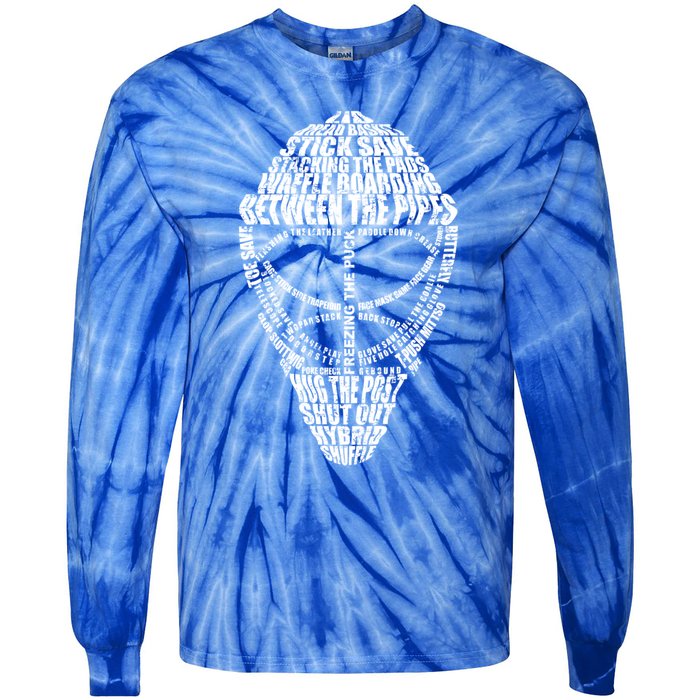 Hockey Goalie Quote Funny Gift For Hockey Goalie Cute Gift Tie-Dye Long Sleeve Shirt