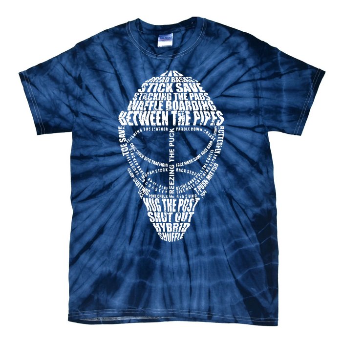 Hockey Goalie Quote Shirts For Hockey Goalie Tie-Dye T-Shirt