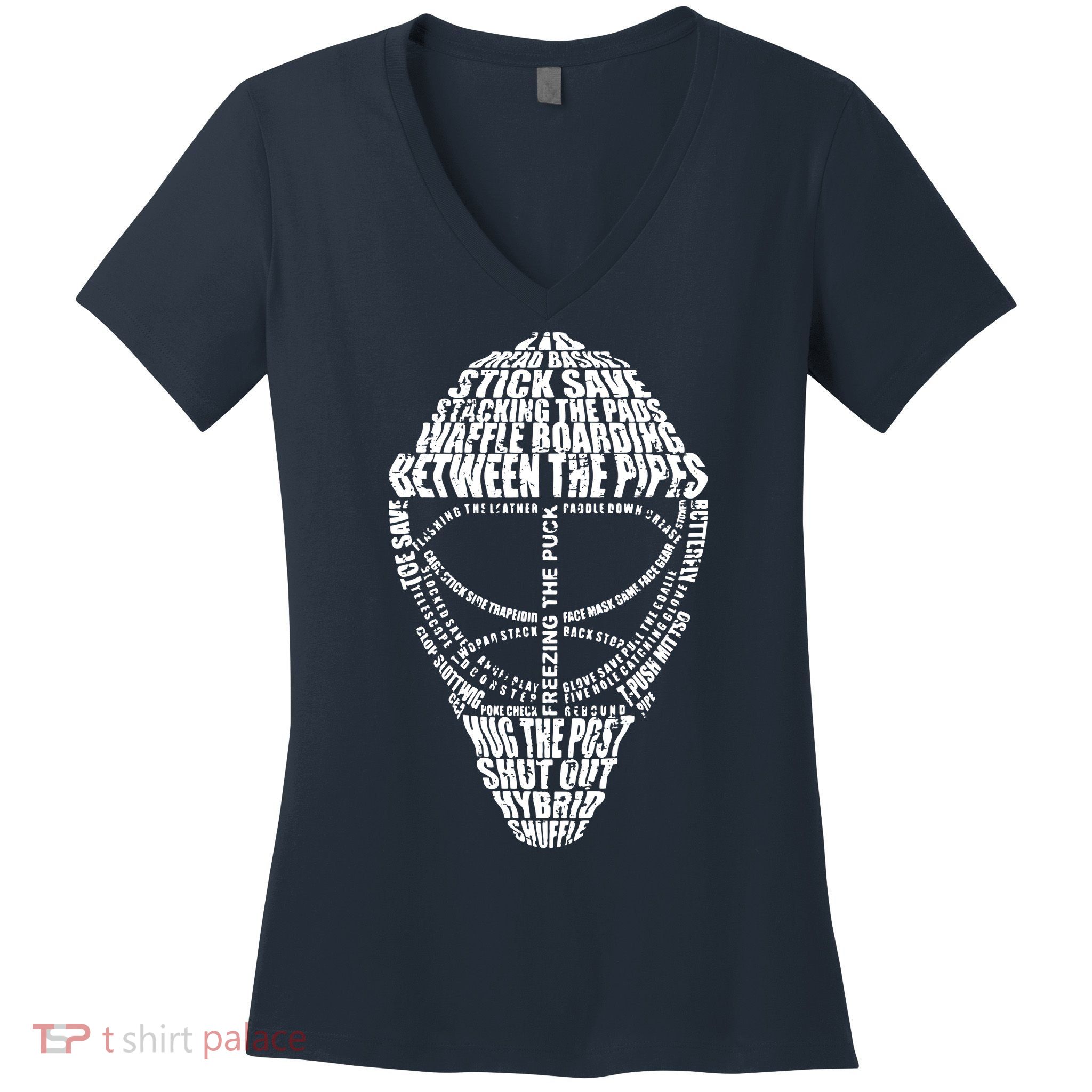 Hockey Goalie Quote Shirts For Hockey Goalie Women's V-Neck T-Shirt