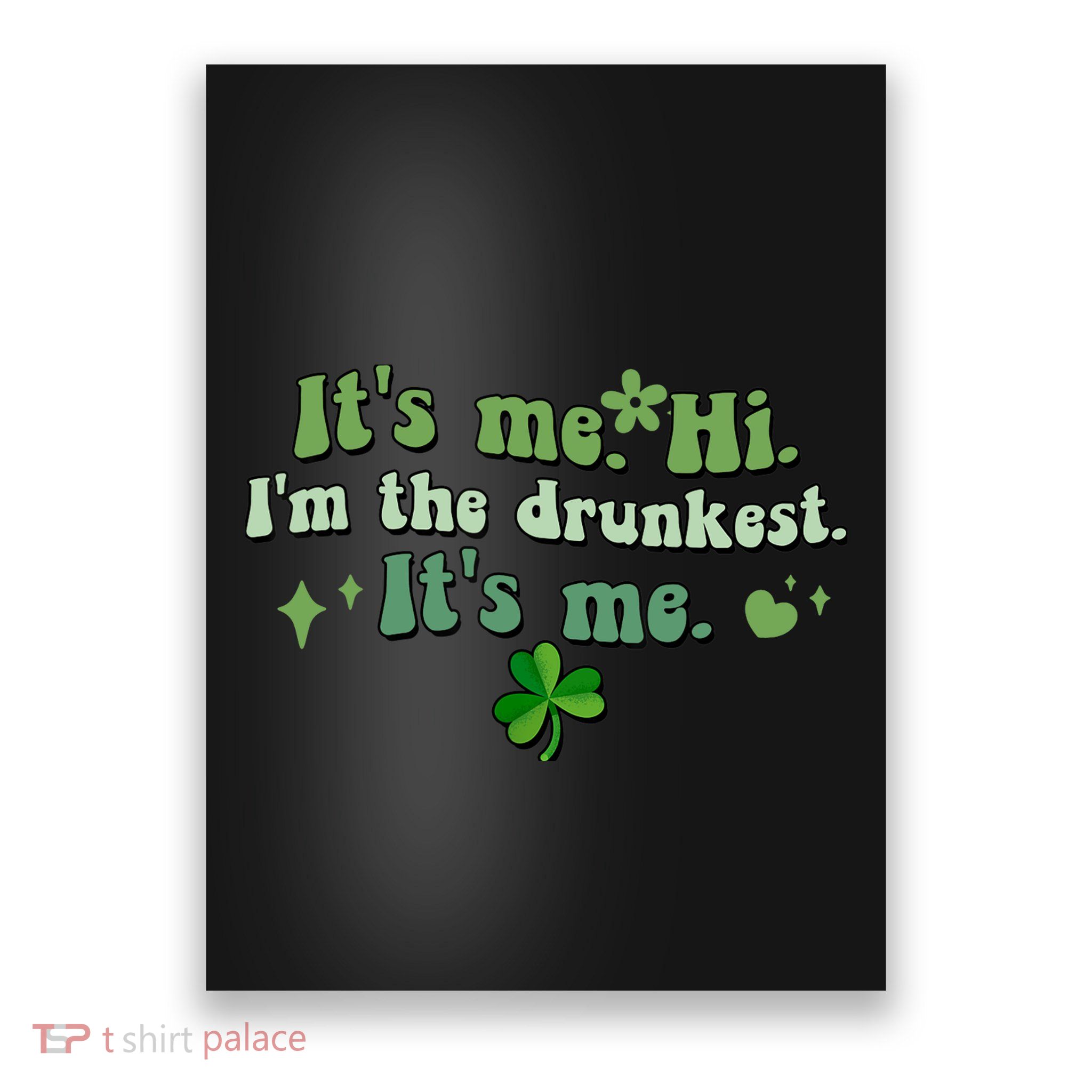 Humor Groovy Retro It's Me. Hi. I'm The Drunkest. It's Me. Poster