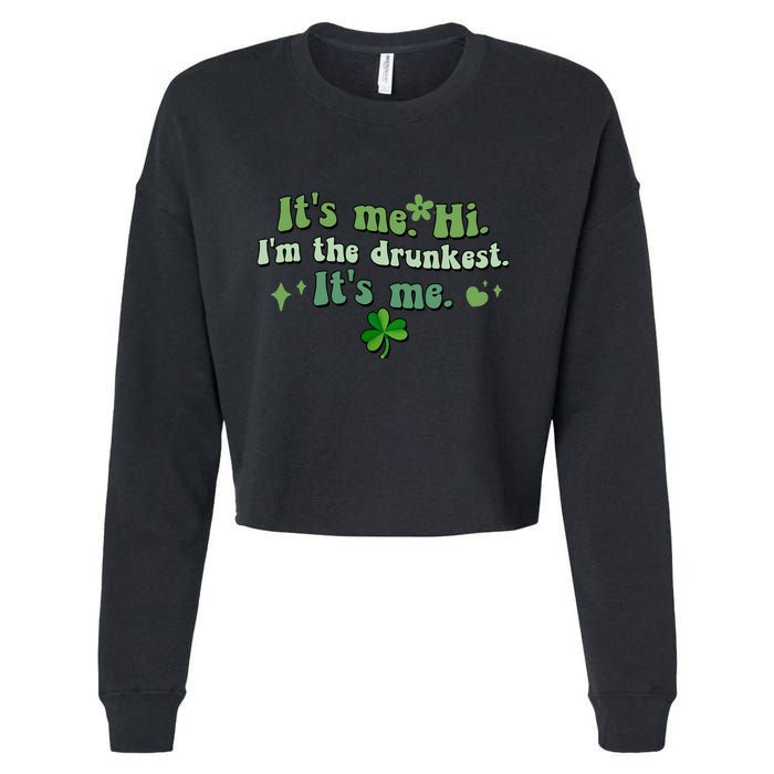 Humor Groovy Retro It's Me. Hi. I'm The Drunkest. It's Me. Cropped Pullover Crew