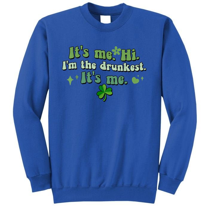 Humor Groovy Retro It's Me. Hi. I'm The Drunkest. It's Me. Tall Sweatshirt