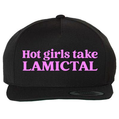 Hot Girl Take Lamictal Wool Snapback Cap