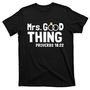 He Good Thing Christian Couple Husband & Wife Anniversary T-Shirt