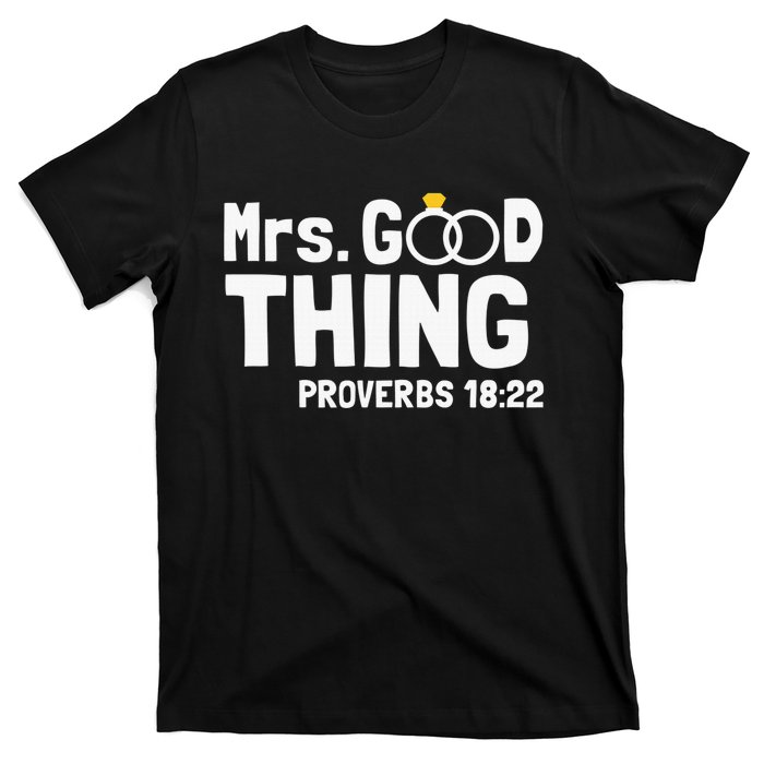 He Good Thing Christian Couple Husband & Wife Anniversary T-Shirt