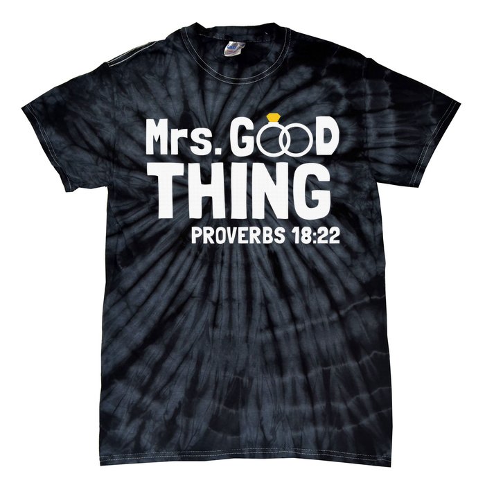 He Good Thing Christian Couple Husband & Wife Anniversary Tie-Dye T-Shirt