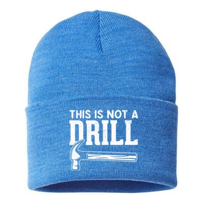 Handy Guys This Is Not A Drill Hammer This Is Not A Drill Gift Sustainable Knit Beanie