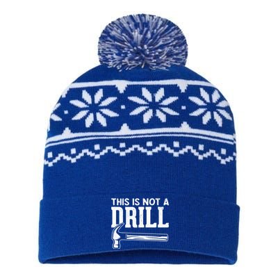 Handy Guys This Is Not A Drill Hammer This Is Not A Drill Gift USA-Made Snowflake Beanie