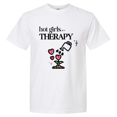 Hot Go To Therapy Self Care Garment-Dyed Heavyweight T-Shirt