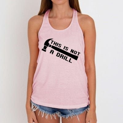 Handy Guys This Is Not A Drill Hammer Handy Not A Drill Gift Women's Knotted Racerback Tank