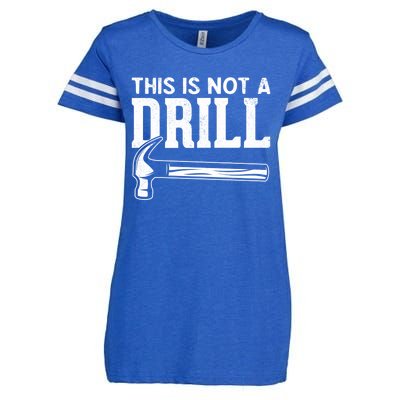 Handy Guys This Is Not A Drill Hammer This Is Not A Drill Gift Enza Ladies Jersey Football T-Shirt